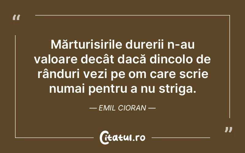 Citat Emil Cioran - citate viata
