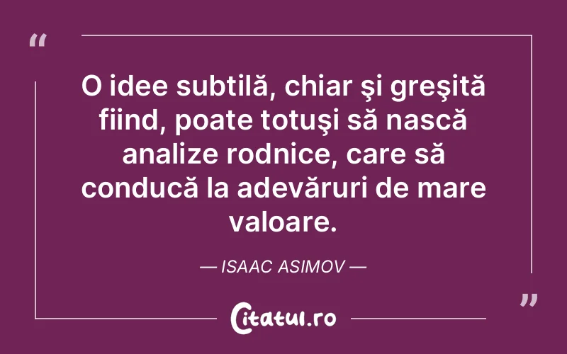 Citat Isaac Asimov - citate viata