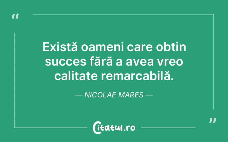 Citat Nicolae Mares - citate viata