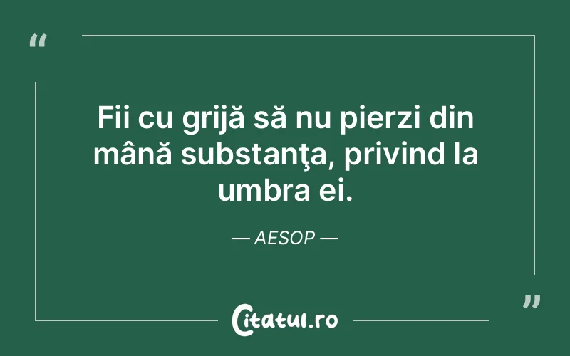 Citat Aesop - citate viata