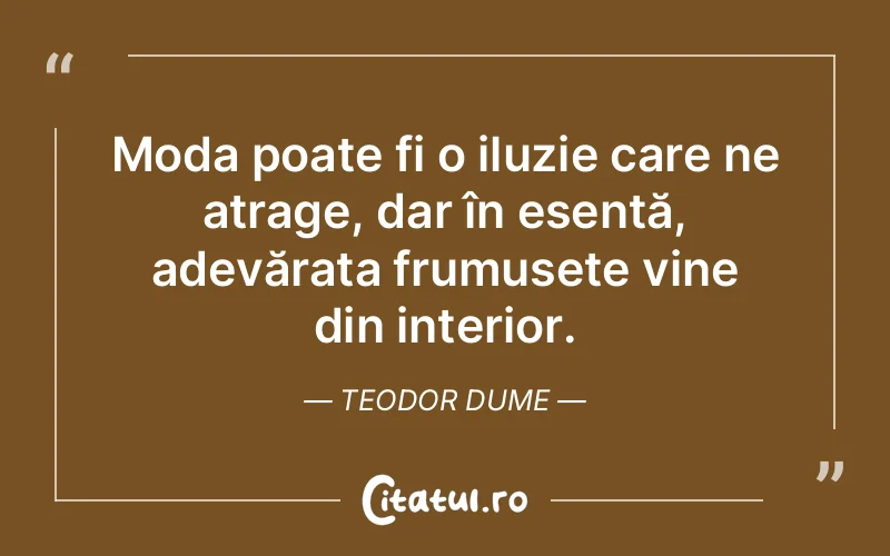 Citat Teodor Dume - citate viata