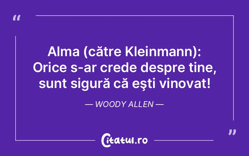 Citat Woody Allen - citate viata
