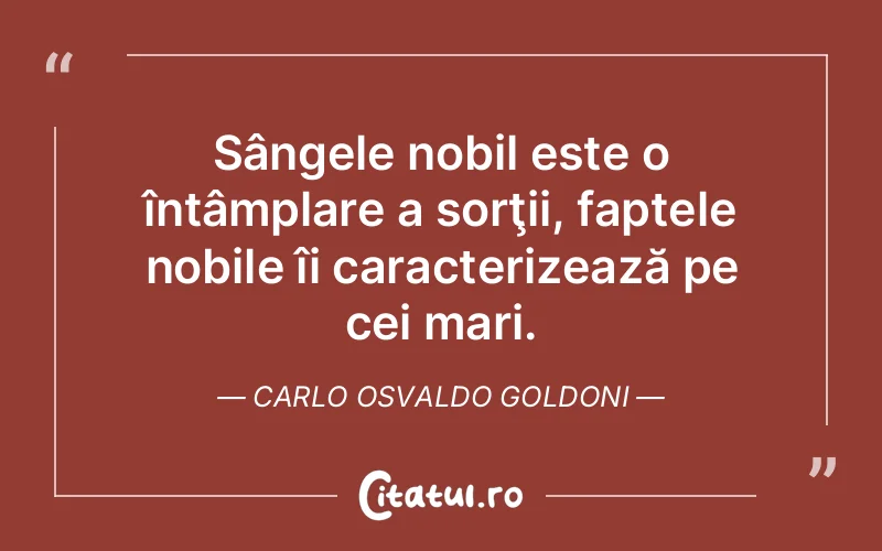 Citat Carlo Osvaldo Goldoni - citate viata
