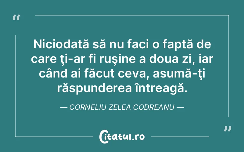 Citat Corneliu Zelea Codreanu - citate viata