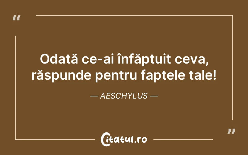 Citat Aeschylus - citate viata