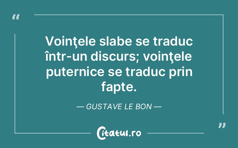 Citat Gustave Le Bon - citate viata