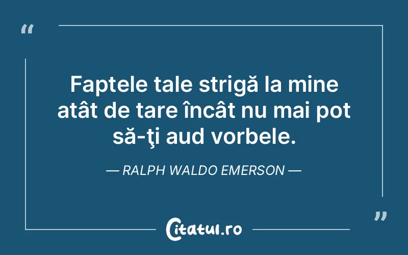 Citat Ralph Waldo Emerson - citate viata