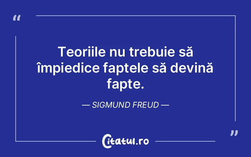 Citat Sigmund Freud - citate viata
