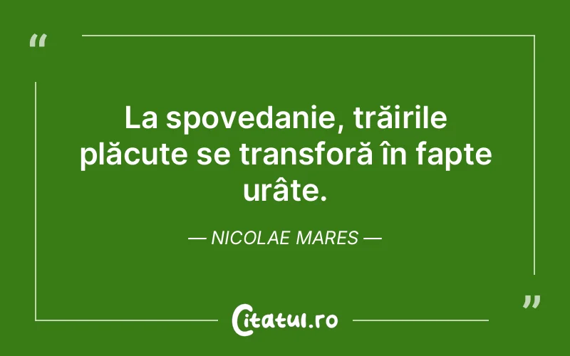 Citat Nicolae Mares - citate viata