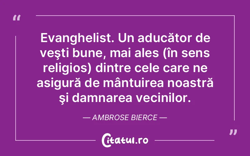 Citat Ambrose Bierce - citate viata