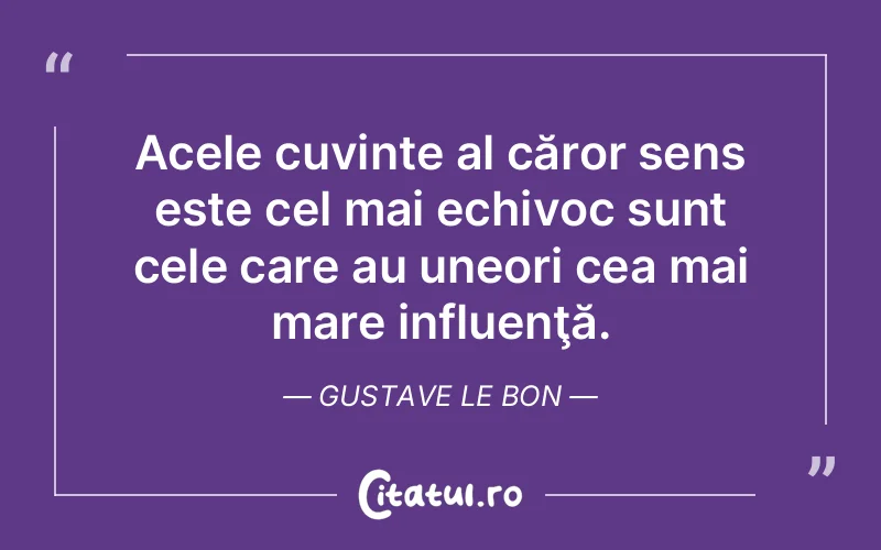 Citat Gustave Le Bon - citate viata