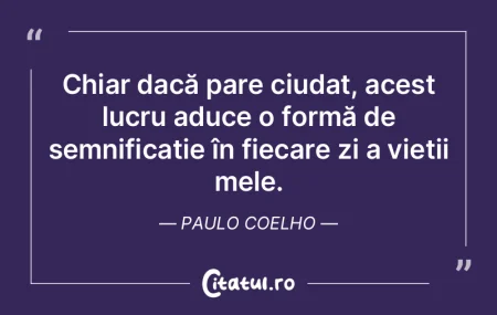 Viața capătă valoare atunci când reu... Viața capătă valoare atunci când reu...