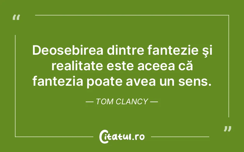 Citat Tom Clancy - citate viata