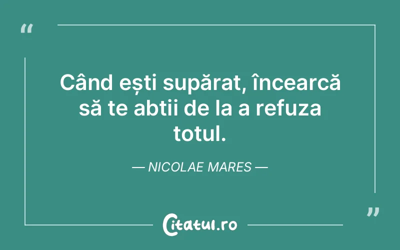 Citat Nicolae Mares - citate viata