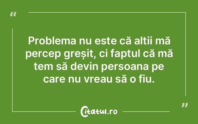 Citat Autor necunoscut - citate viata