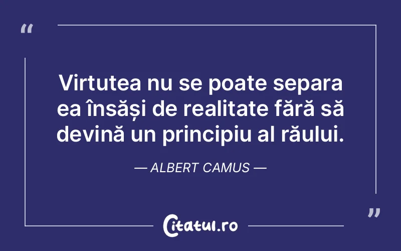 Citat Albert Camus - citate viata