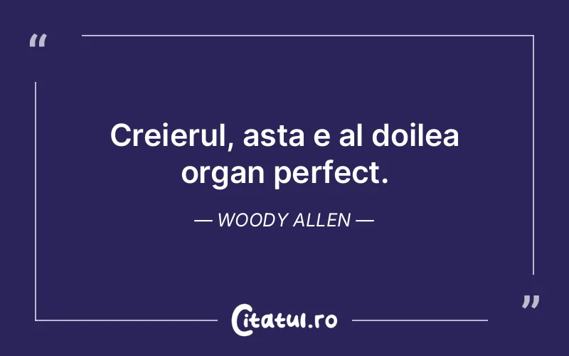 Citat Woody Allen - citate viata