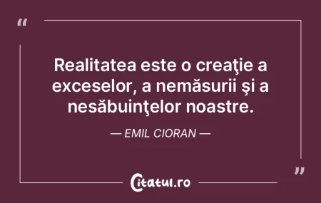 Realitatea trezeşte dorinţe, dar nu le... Realitatea trezeşte dorinţe, dar nu le...