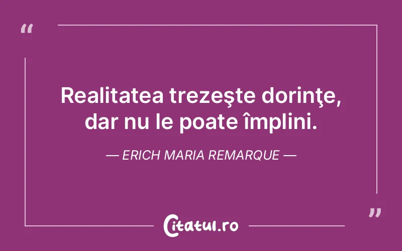 Citat Erich Maria Remarque - citate viata