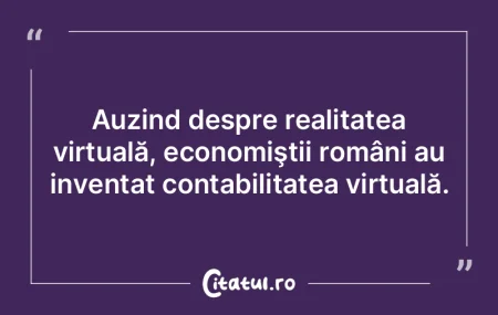 Realitatea este ceea ce majoritatea cons... Realitatea este ceea ce majoritatea cons...