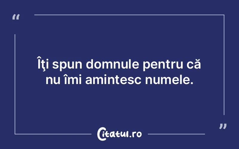 Citat Autor necunoscut - citate viata