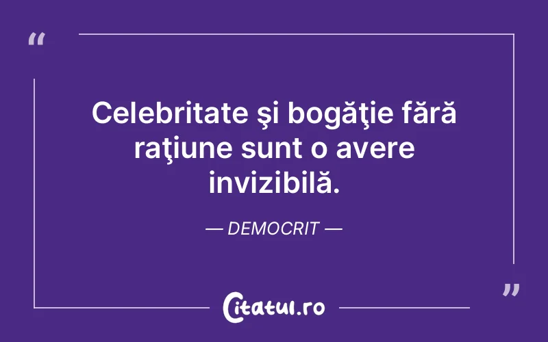 Citat Democrit - citate viata