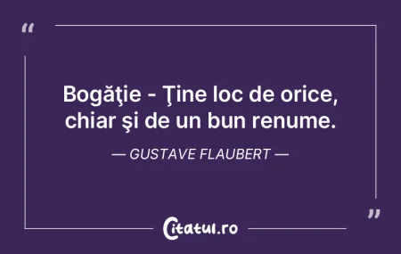 Un om este bogat prin mulţimea lucruril...