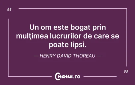 Averea unui om nu se află în lăzi, ci...