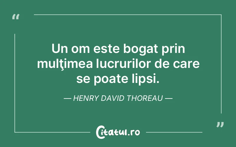 Citat Henry David Thoreau - citate viata