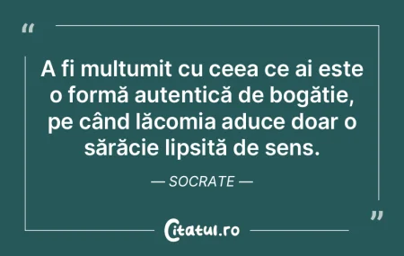 Nu este bogat cel care are mult, ci acel... Nu este bogat cel care are mult, ci acel...