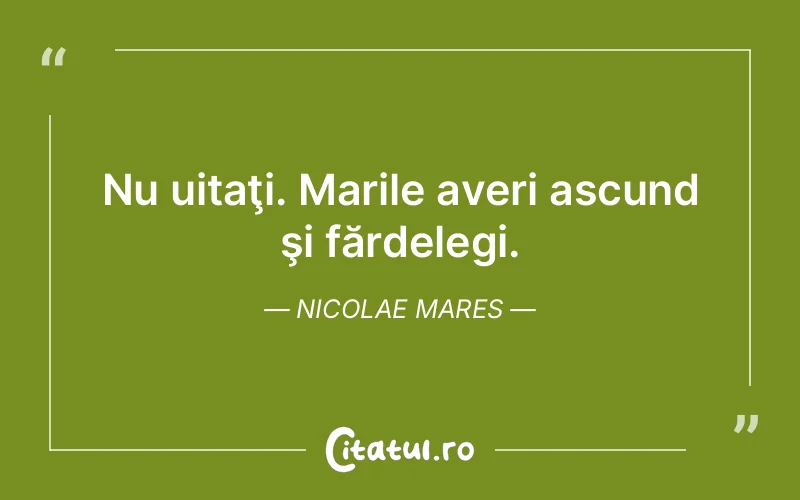 Citat Nicolae Mares - citate viata