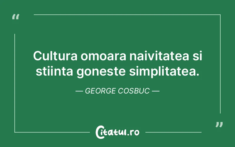 Citat George Cosbuc - citate viata