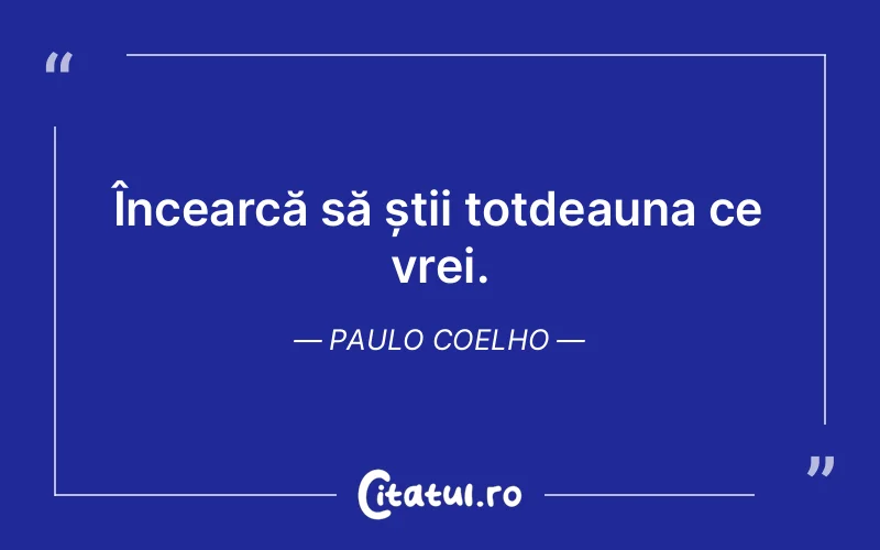 Citat Paulo Coelho - citate viata