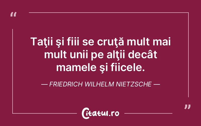 Citat Friedrich Wilhelm Nietzsche - citate viata