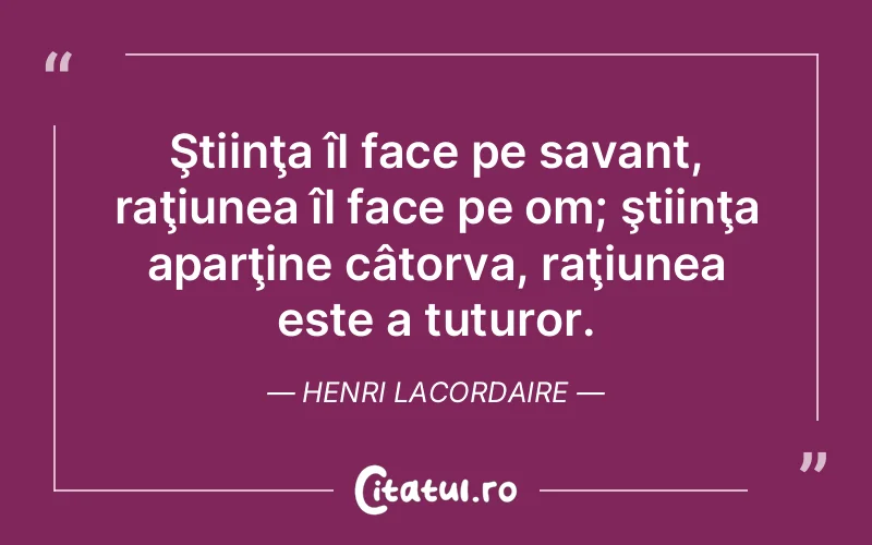 Citat Henri Lacordaire - citate viata