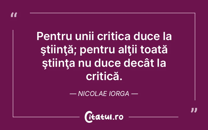 Citat Nicolae Iorga - citate viata