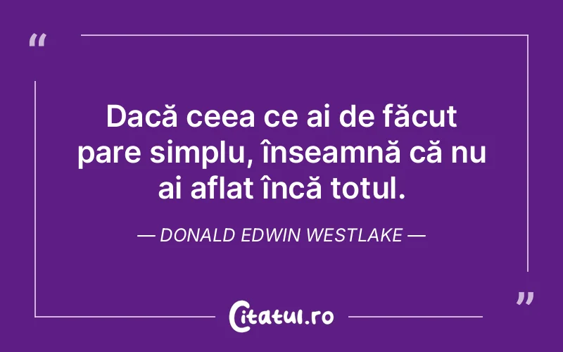 Citat Donald Edwin Westlake - citate viata