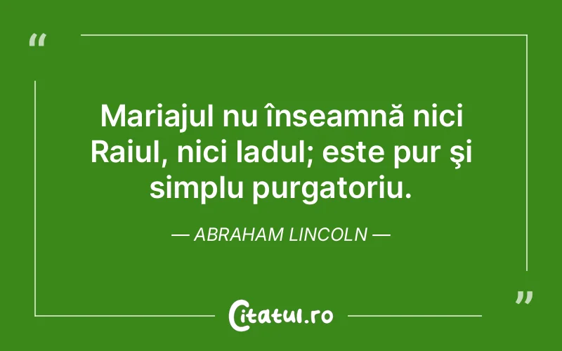 Citat Abraham Lincoln - citate viata