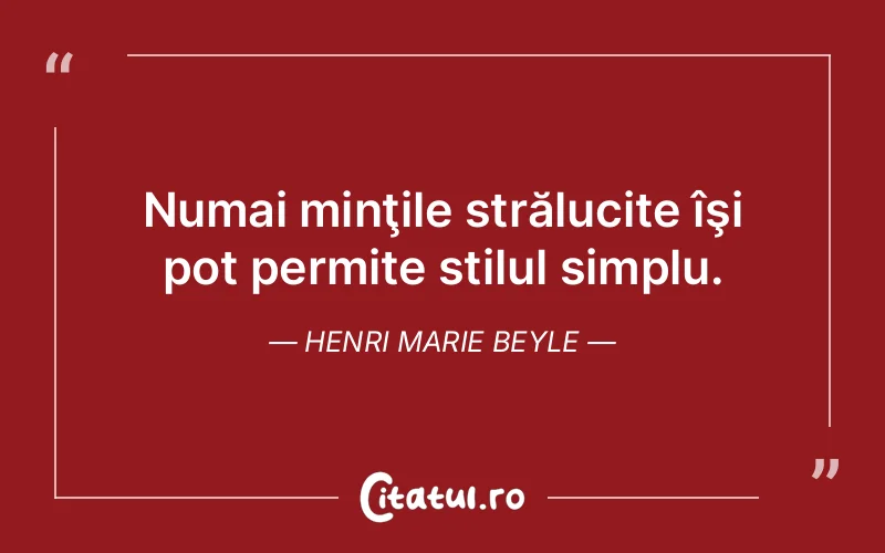 Citat Henri Marie Beyle - citate viata