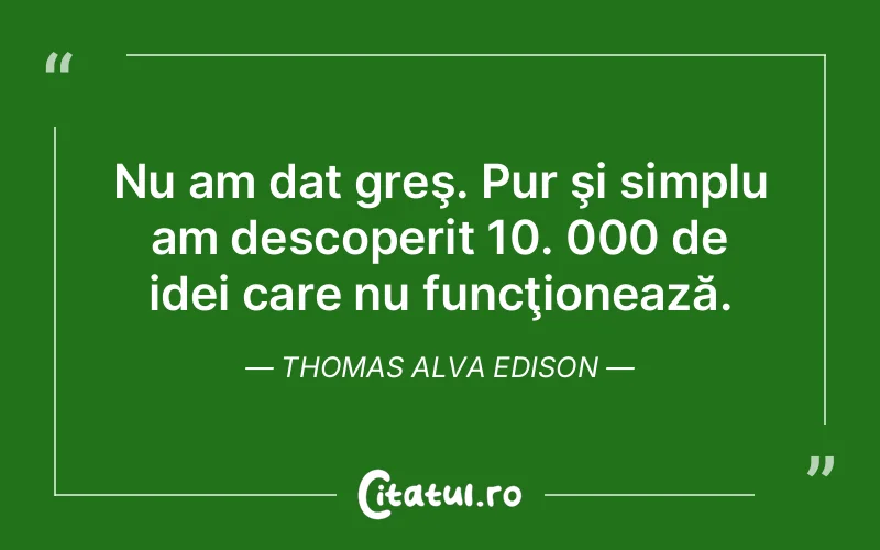 Citat Thomas Alva Edison - citate viata