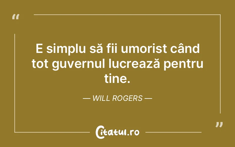 Citat Will Rogers - citate viata