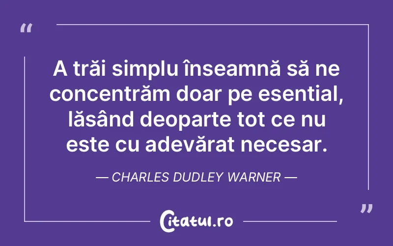Citat Charles Dudley Warner - citate viata