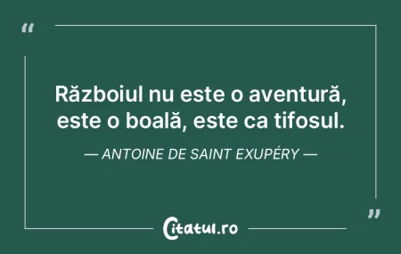 Războiul este o serie de catastrofe car... Războiul este o serie de catastrofe car...
