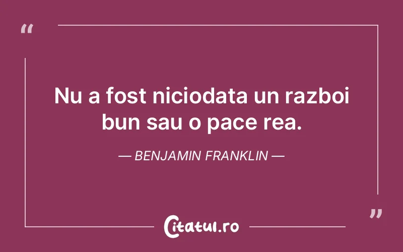 Citat Benjamin Franklin - citate viata