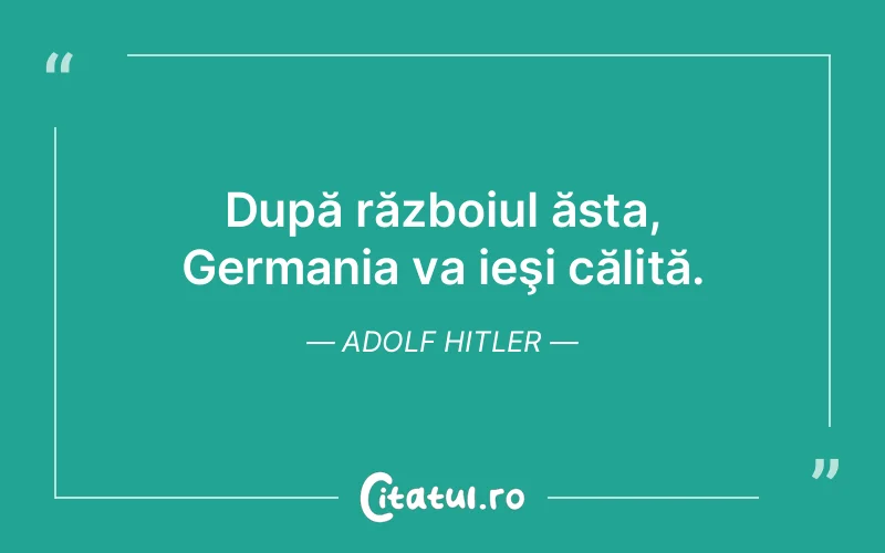 Citat Adolf Hitler - citate viata