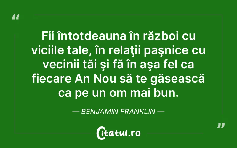 Citat Benjamin Franklin - citate viata