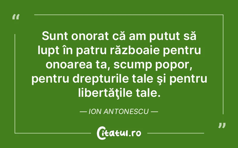 Citat Ion Antonescu - citate viata