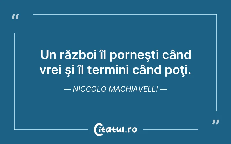 Citat Niccolo Machiavelli - citate viata
