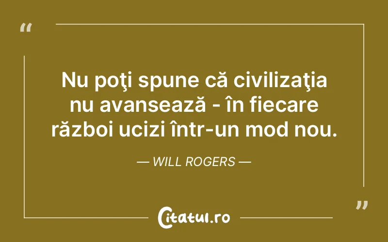 Citat Will Rogers - citate viata