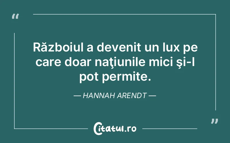 Citat Hannah Arendt - citate viata